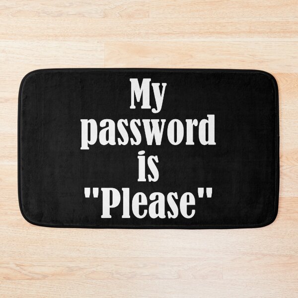 Item preview, My Password is Please - white designed and sold by saechla.