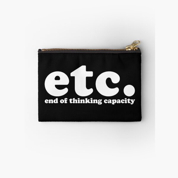 Item preview, Etc End Of Thinking Capacity designed and sold by kamrankhan.