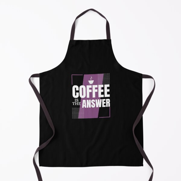 Item preview, coffee is the answer no matter what the question is designed and sold by vidyaroul.