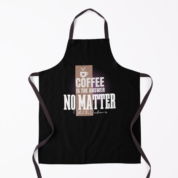 Item preview, coffee is the answer no matter what the question is designed and sold by vidyaroul.
