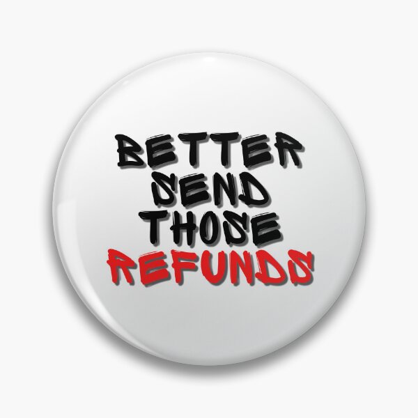 Item preview, Better send those refunds designed and sold by BarklesStudio.