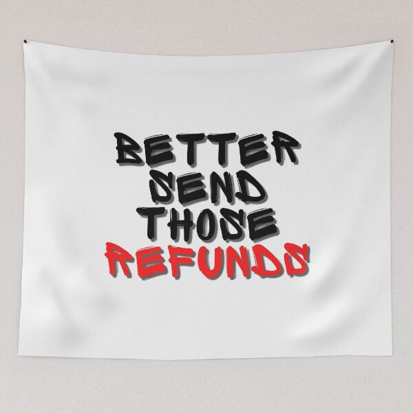Item preview, Better send those refunds designed and sold by BarklesStudio.