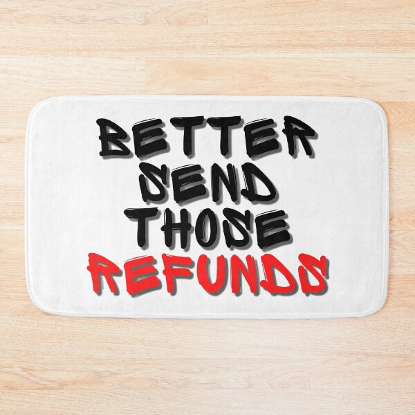 Item preview, Better send those refunds designed and sold by BarklesStudio.