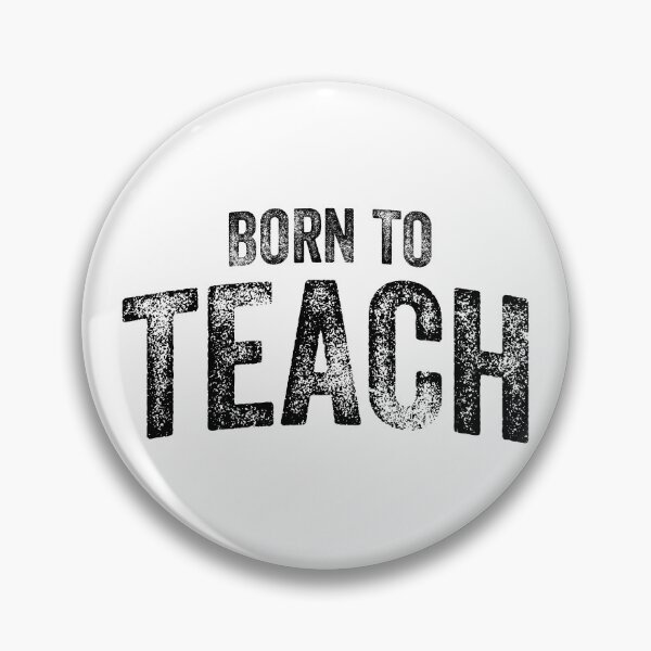 Item preview, Born To Teach (Big Black Text) designed and sold by STUDIO-72.