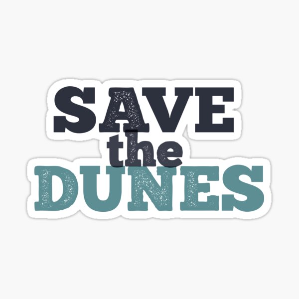 Save the Dunes! Sticker