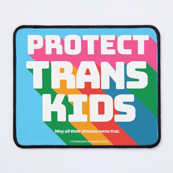 Item preview, PMD00341 Progressive Movement Designs Protect Trans Kids anti bullying message for LGBTQ progressives or ally designed and sold by ProgressiveLeft.