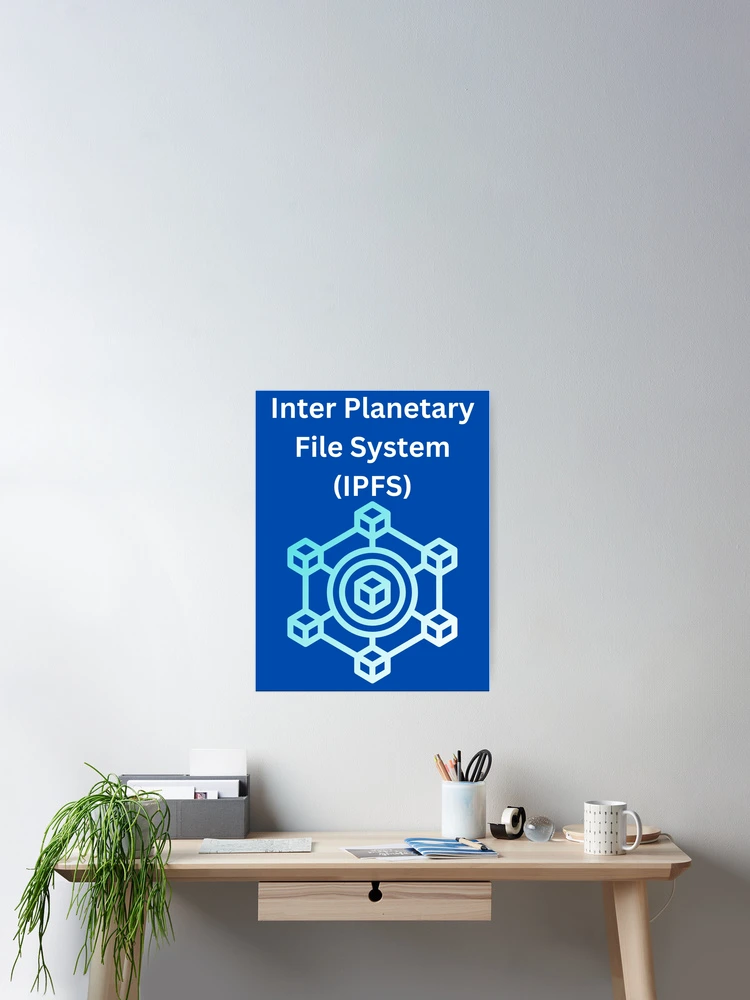 Thumbnail 2 of 3, Poster, Inter Planetary File System (IPFS) designed and sold by UpcomingTech.
