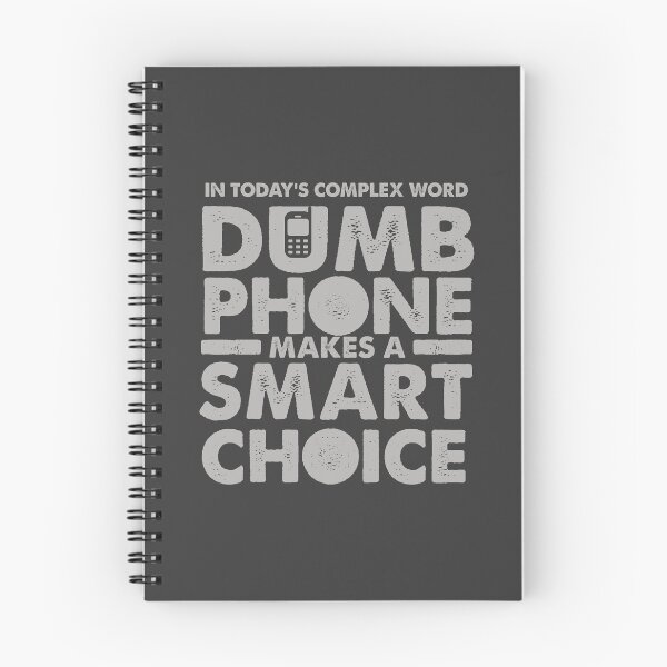 Item preview, Tech Funny Text Quote Dumb Phone Makes a smart Choice  designed and sold by Wiggly Lines.