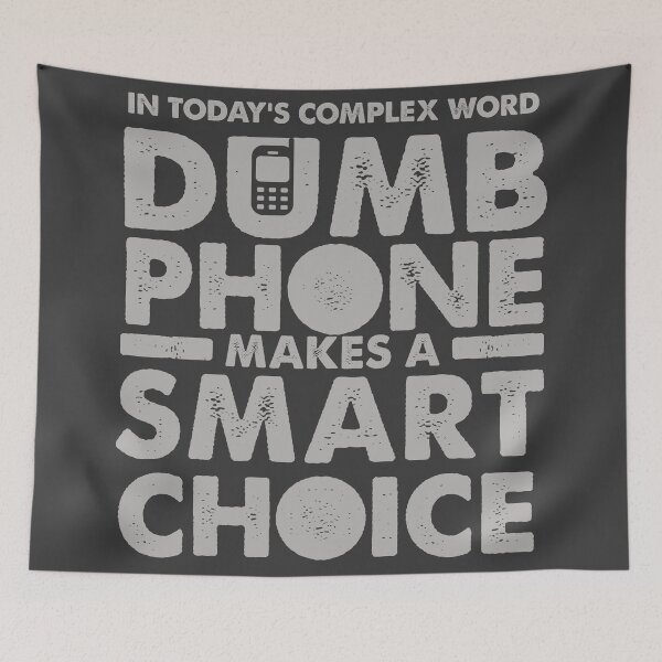 Item preview, Tech Funny Text Quote Dumb Phone Makes a smart Choice  designed and sold by Wiggly Lines.