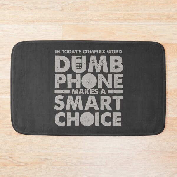 Item preview, Tech Funny Text Quote Dumb Phone Makes a smart Choice  designed and sold by Wiggly Lines.
