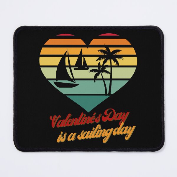 Item preview, Valentine's Day is a sailing day designed and sold by NorthV.