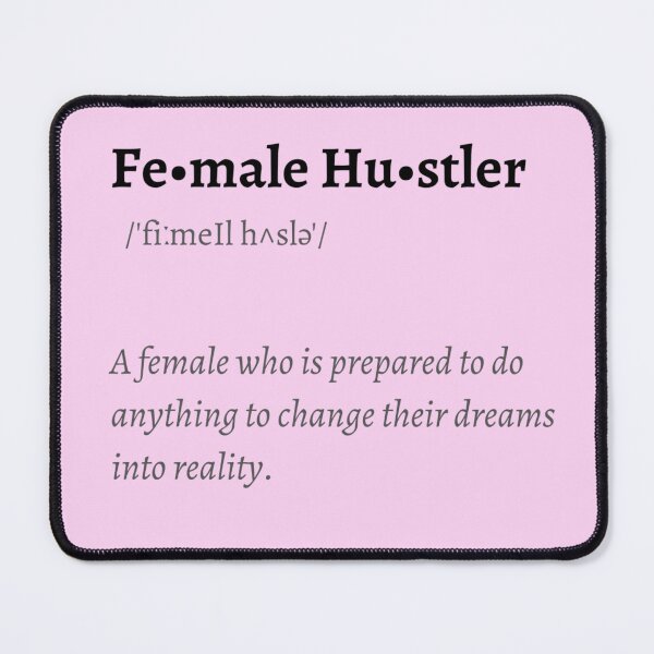 Item preview, Female Hustler Definition designed and sold by Royales.