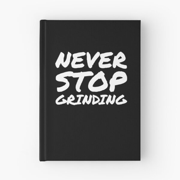 Item preview, Never Stop Grinding - Success Motivational Quote designed and sold by EnzoVectorism.