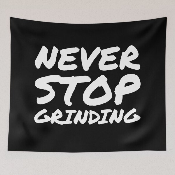 Item preview, Never Stop Grinding - Success Motivational Quote designed and sold by EnzoVectorism.