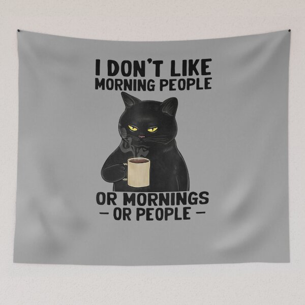 Item preview, I Don't Like Morning People Or Mornings Or People Funny designed and sold by loutfileo.
