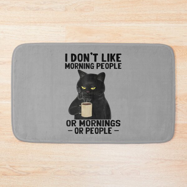 Item preview, I Don't Like Morning People Or Mornings Or People Funny designed and sold by loutfileo.
