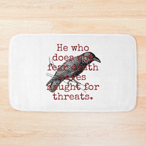 Item preview, He Who Does Not Fear Death - Death Quote  designed and sold by CrankyOldDude.
