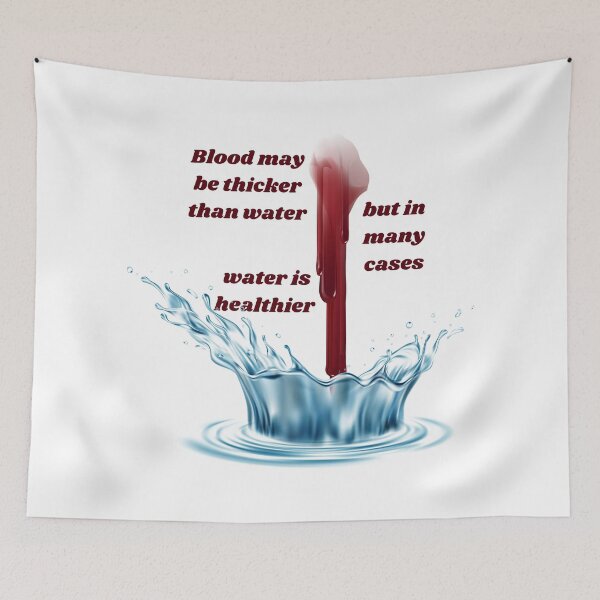 Item preview, Blood is not always thicker than water  designed and sold by courtney petersen.