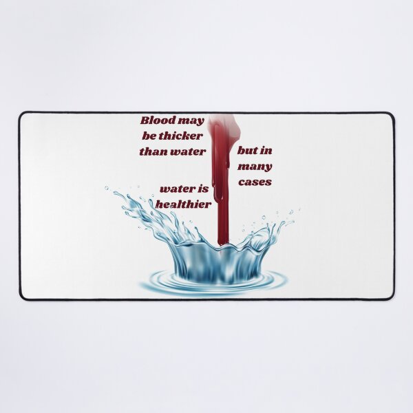 Item preview, Blood is not always thicker than water designed and sold by courtney petersen.