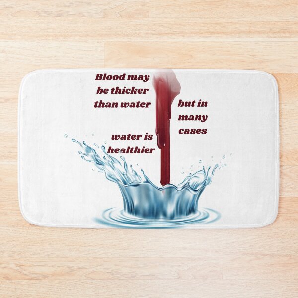 Item preview, Blood is not always thicker than water  designed and sold by courtney petersen.