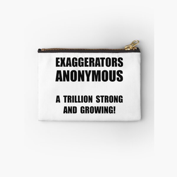Item preview, Exaggerators Anonymous designed and sold by TheBestStore.