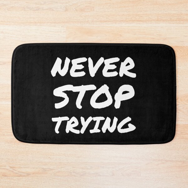 Item preview, Never Stop Trying - Success Motivation Quote designed and sold by EnzoVectorism.