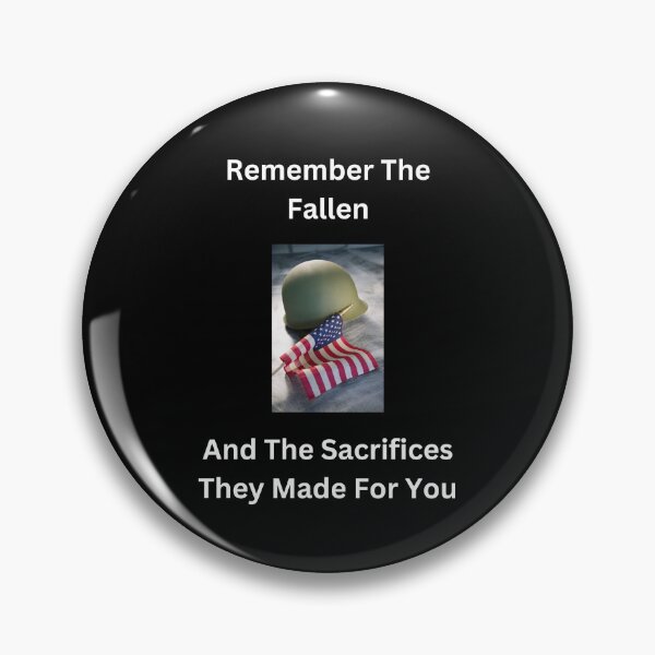 Item preview, Remember The Fallen And The Sacrifices They Made designed and sold by DEDDesign.