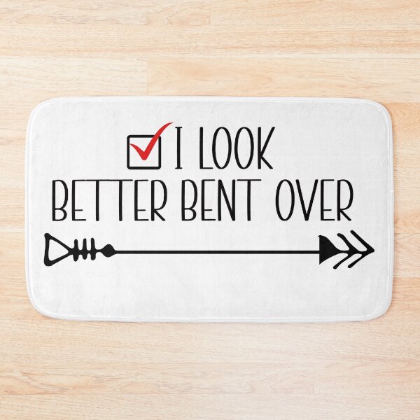Item preview, I look better bent over designed and sold by Art-Ona.