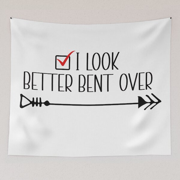 Item preview, I look better bent over designed and sold by Art-Ona.