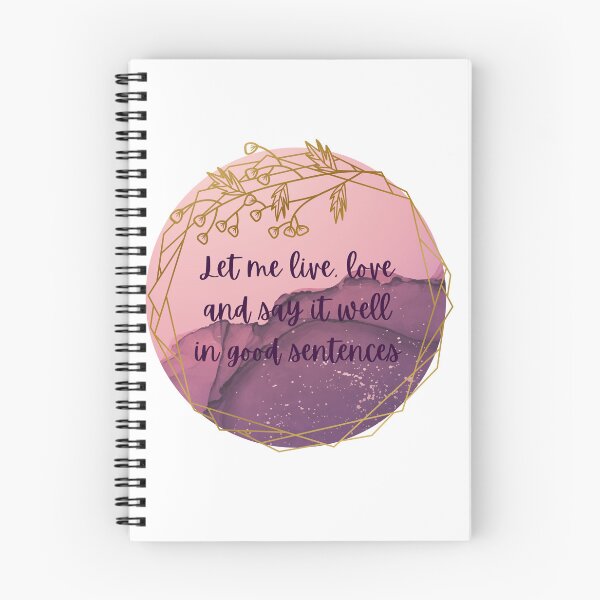 Item preview, Let me live love and stay it well in good sentences- Sylvia Plath  designed and sold by QammerWazir.