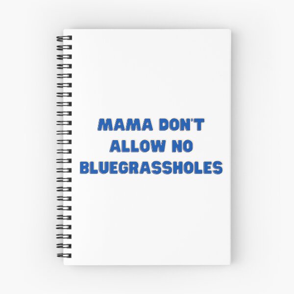Item preview, Mama Don't Allow No Bluegrassholes designed and sold by KeepOnShinin.