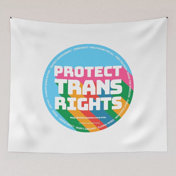 Item preview, PMD00351 Progressive Movement Designs Protect Trans Rights anti bullying message for LGBTQ progressives or ally designed and sold by ProgressiveLeft.