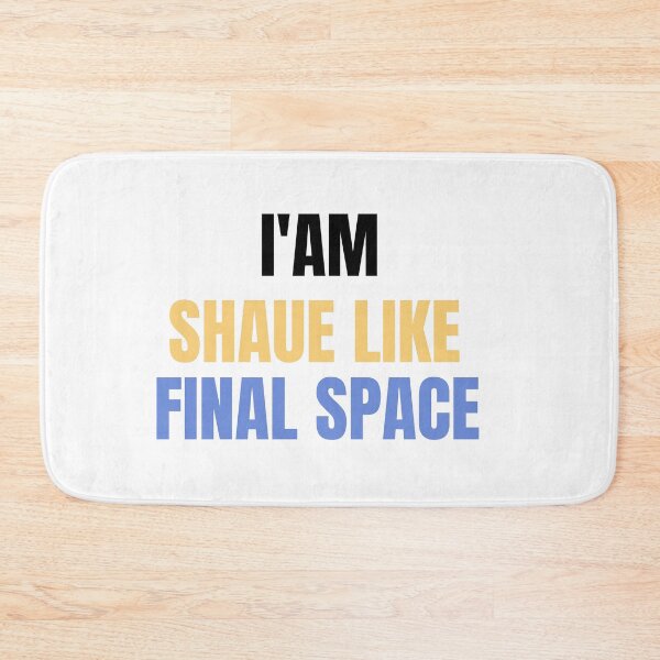 Item preview, I'am shaue like final space  designed and sold by daved monter.