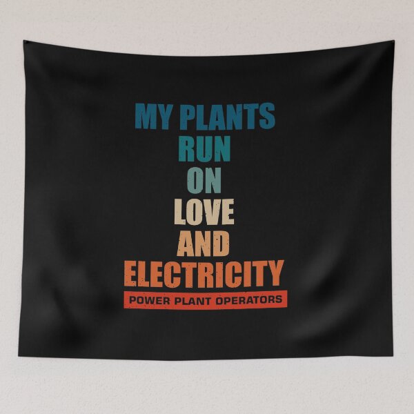 Item preview, power plant operator, My plants run on love and electricity designed and sold by Design_for_merch.