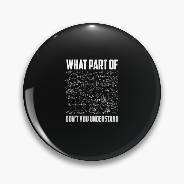Item preview, Cool Mathematics Professor Student Engineer Art unisex child Mechanical What Part Of Don t You Understand Funny Math Teacher Gift designed and sold by loutfileo.