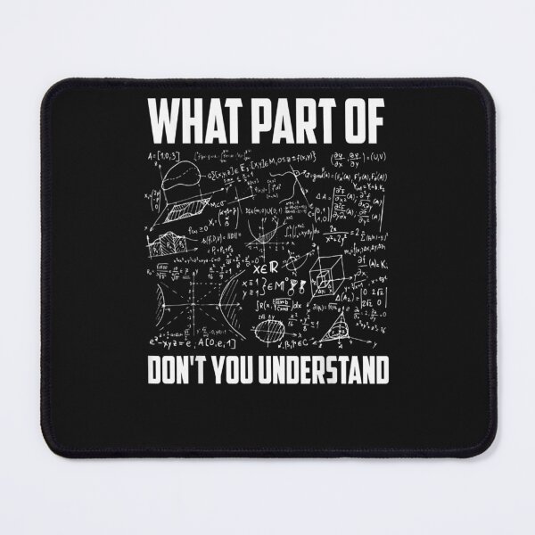 Item preview, Cool Mathematics Professor Student Engineer Art unisex child Mechanical What Part Of Don t You Understand Funny Math Teacher Gift designed and sold by loutfileo.
