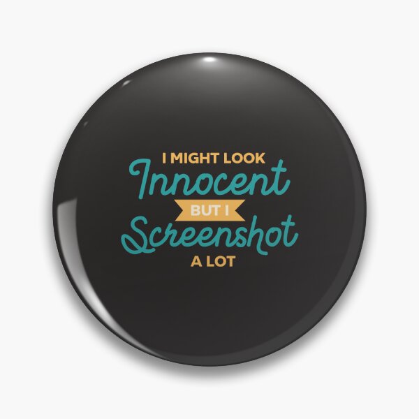 Item preview, 'I Might Look Innocent But I Screenshot A Lot'- Essential T-Shirt designed and sold by byFizCreative.