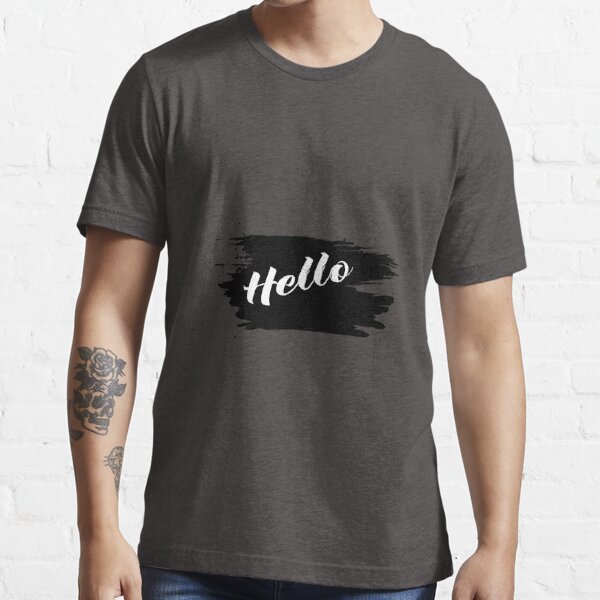 Hello Black Color T Shirt For Sale By Seddek101 Redbubble Black