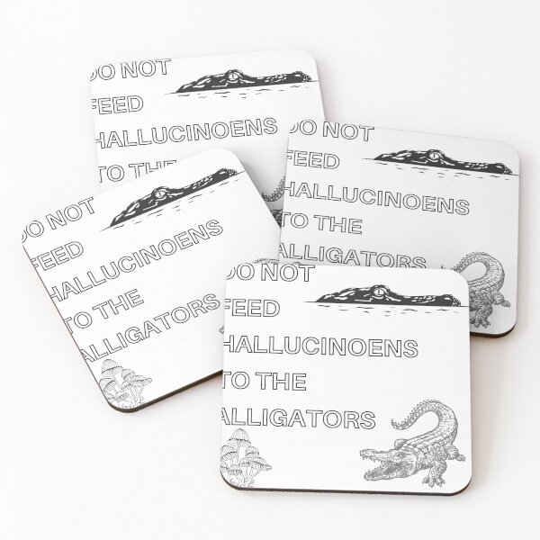 Item preview, Do Not Feed Hallucinogens to The Alligators designed and sold by Polmack  ⭐⭐⭐⭐⭐.