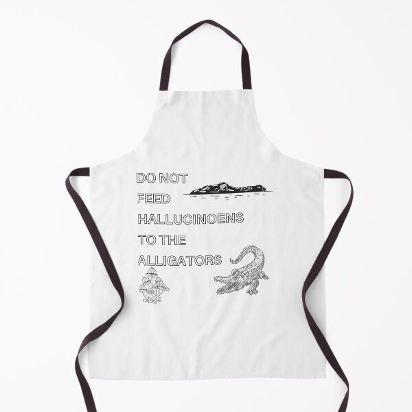 Item preview, Do Not Feed Hallucinogens to The Alligators designed and sold by Polmack ⭐⭐⭐⭐⭐.
