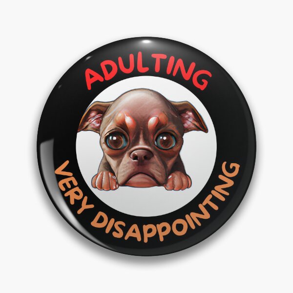 Item preview, Adulting Very Disappointing designed and sold by Leonardo Palumbo.