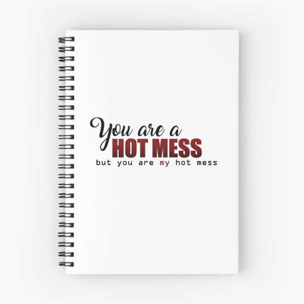 Item preview, You are a Hot Mess designed and sold by tksrainbow.