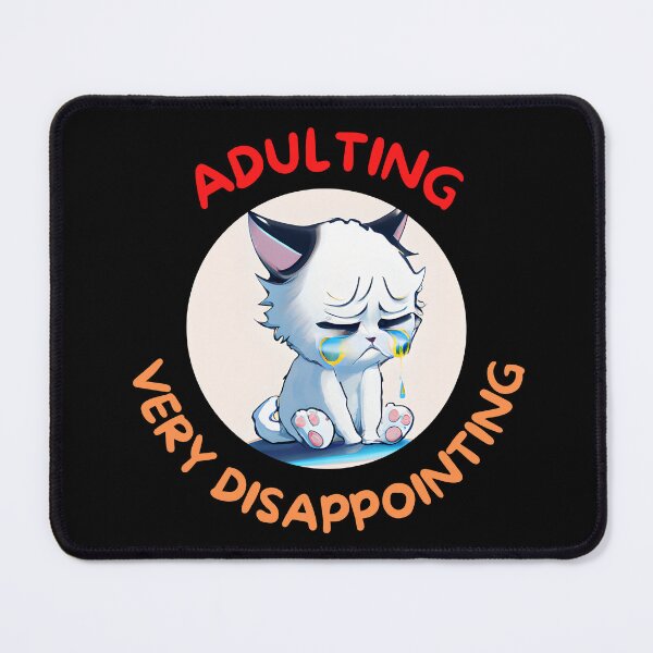 Item preview, Adulting Very Disappointing designed and sold by Leonardo Palumbo.