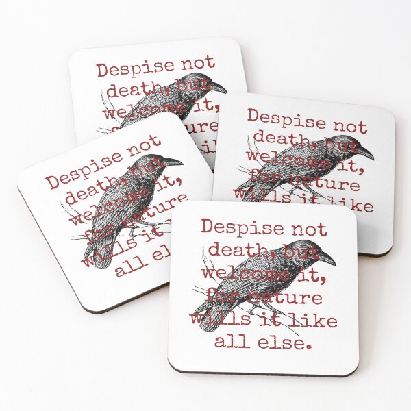 Item preview, Despise Not Death But Welcome It - Death Quote  designed and sold by CrankyOldDude.