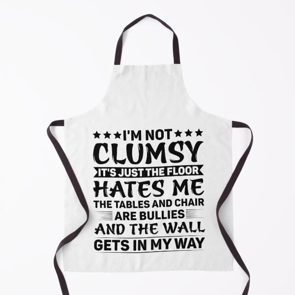 Item preview, I'm Not Clumsy It's Just The Floor Hates Me - Funny Sarcasm designed and sold by naworas.
