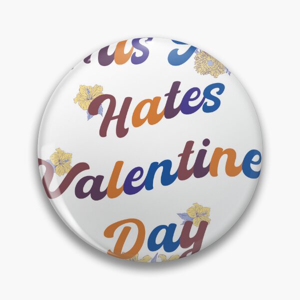 Artikelvorschau, Dieses Mädchen hasst Valentinstag, Valentinstag, Singles Awareness Day entworfen und verkauft von Latmassology.