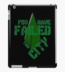 You have failed this city iPad Case/Skin