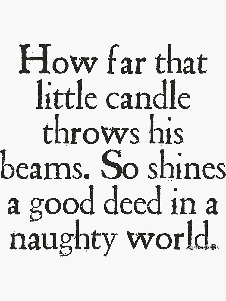 "How far that little candle throws his beams 1" Sticker for Sale by