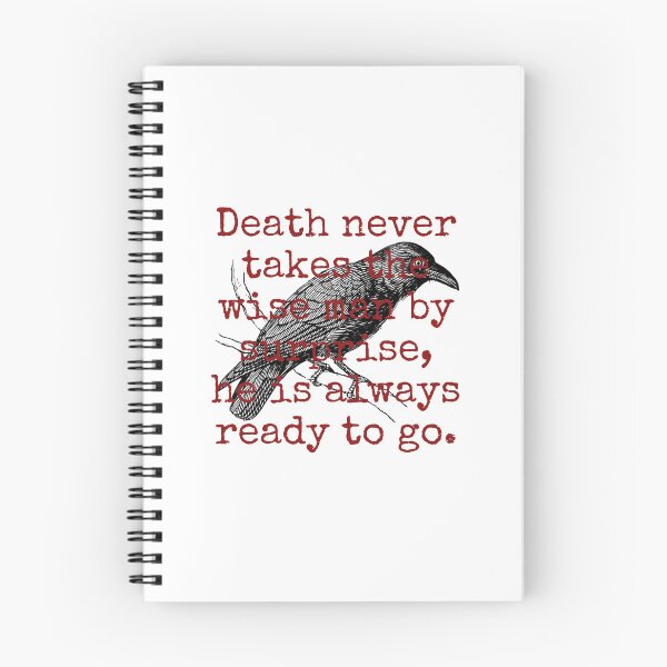 Item preview, Death Never Takes The Wise Man - Death Quote  designed and sold by CrankyOldDude.