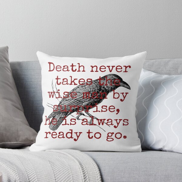 Item preview, Death Never Takes The Wise Man - Death Quote  designed and sold by CrankyOldDude.